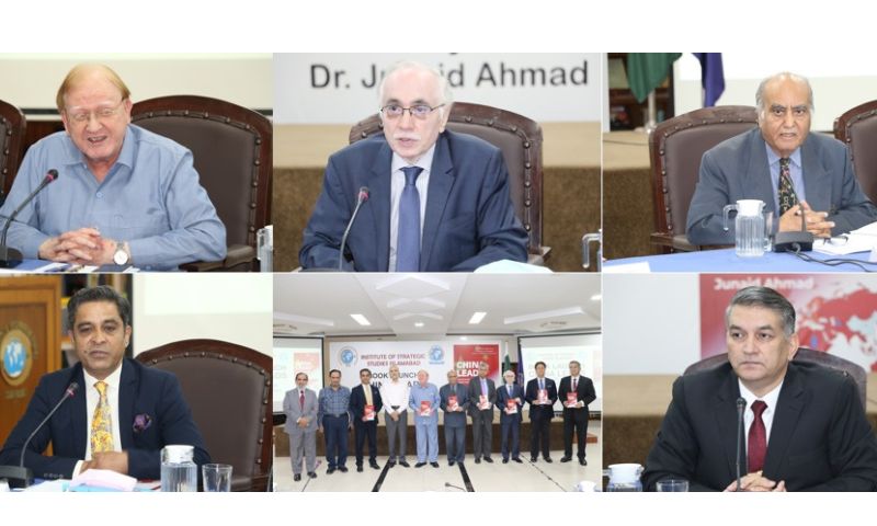 ISSI, China Leads, Dr. Junaid Ahmad, Ambassador Masood Khalid, China, economic development, international relations,