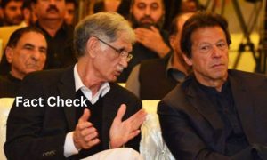 Fact Check , Imran Khan, PTI, Khyber Pakhtunkhwa, Pervez Khattak, PTI-P, KP, Sher Afzal Marwat, Barrister Gohar,