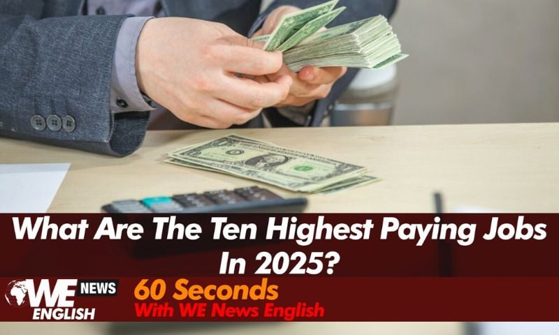 What Are The Ten Highest Paying Jobs in 2025?