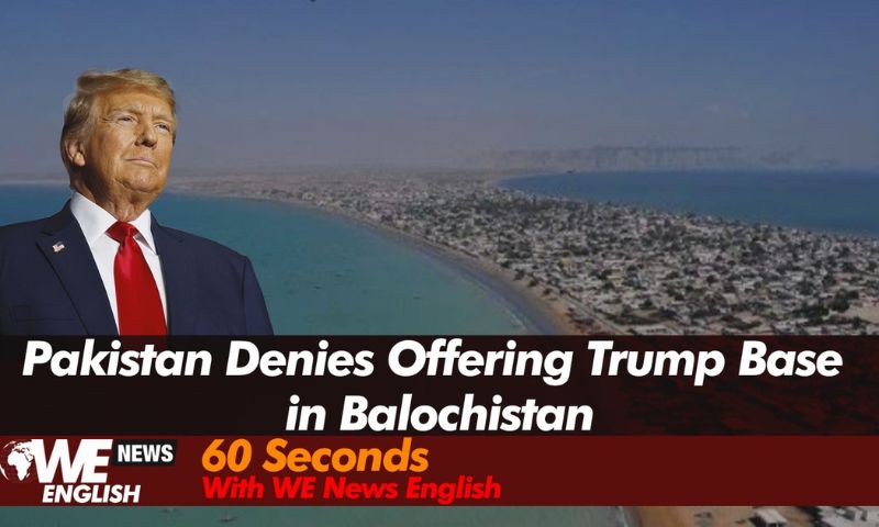 Pakistan Denies Offering Trump Base in Balochistan