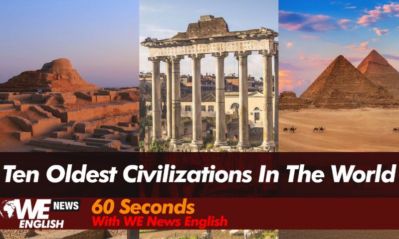 Ten Oldest Civilizations In The World - WE News English