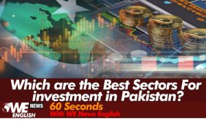 Which Are the Best Sectors for Investment in Pakistan?