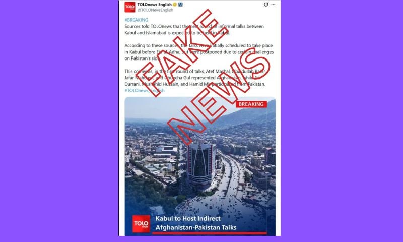 Fact Check: Reports of Upcoming Pakistan-Afghan Taliban Regime Talks in Kabul Are False