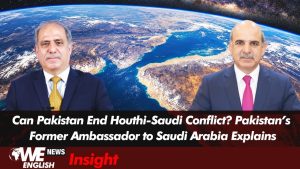 Pakistan Can Help End Houthies and Saudi Arabia Conflict: Pakistan’s Former Ambassador to KSA