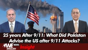 25 Years after 9/11: Pakistan Paid the Biggest Price in War against Terrorism: Pakistan’s Former Ambassador to the United Nations